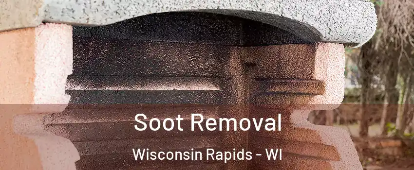  Soot Removal Wisconsin Rapids - WI